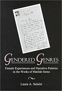 Gendered Genres: Female Experiences and Narrative Patterns in the Works of Matilde Serao